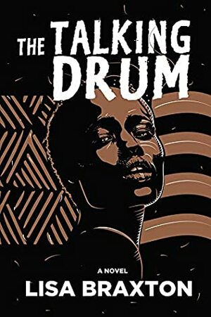 The Talking Drum by Lisa Braxton