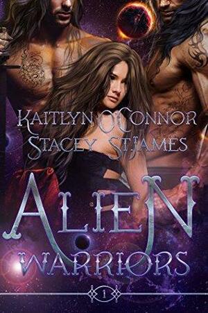 Alien Warriors I by Kaitlyn O'Connor, Stacey St. James