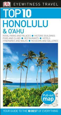 DK Eyewitness Top 10 Honolulu and O'Ahu by DK Eyewitness