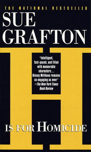 H is for Homicide by Sue Grafton
