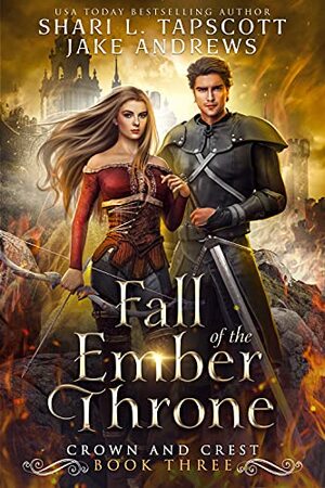 Fall of the Ember Throne by Jake Andrews, Shari L. Tapscott