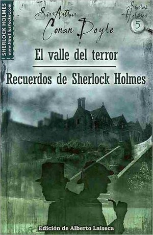 El valle del terror / Recuerdos de Sherlock Holmes by Arthur Conan Doyle