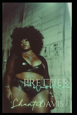 Prettier Women: It happened at Christmas. An African American BBW Romance. by Shantel Davis