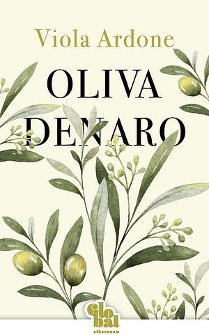 Oliva Denaro by Viola Ardone