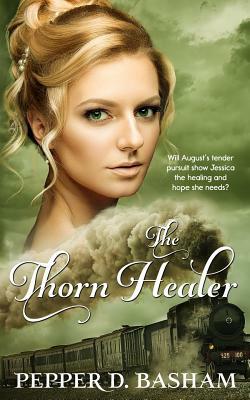 The Thorn Healer by Pepper D. Basham