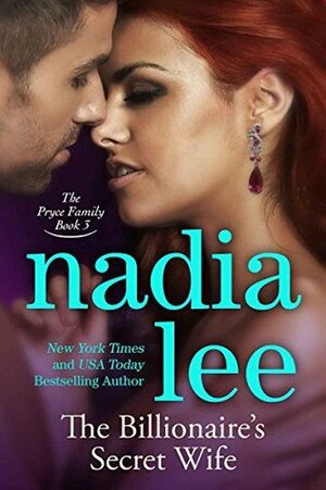 The Billionaire's Secret Wife by Nadia Lee
