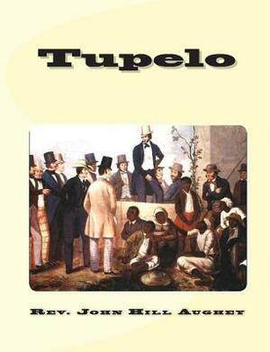 Tupelo by John Hill Aughey