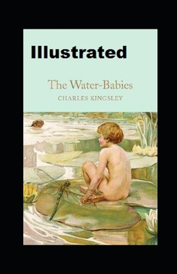 The Water-Babies Illustrated by Charles Kingsley