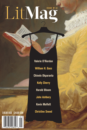 LitMag: Issue 01 by Marc Watkins, Chinelo Okparanta, Judith Skillman, John Stupp, Elvis Bego, John Ashbery, Jonathan Greenhause, Kelly Cherry, Bethany Edstrom, Valerie O'Riordan, Emily Saso, Marc Berley, Christine Sneed, J.C. Jordan, Kevin Moffett, Harold Bloom, William H. Gass, Bette Pesetsky