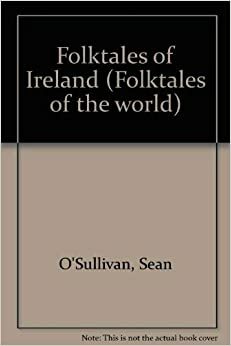 Folktales of Ireland by Sean Ó Suilleabhain