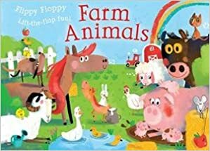 Farm Animals (Flippy Floppy) by Sophia Touliatou, Anton Poitier