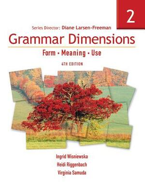 Grammar Dimensions 2: Form, Meaning, Use by Diane Larsen-Freeman