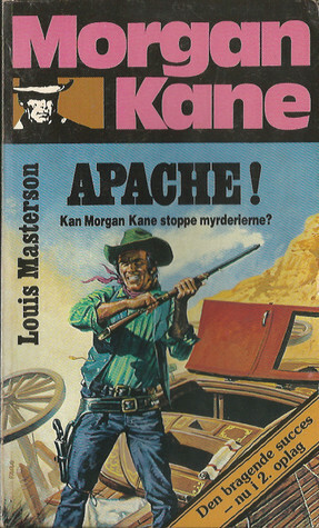 Apache! by Louis Masterson