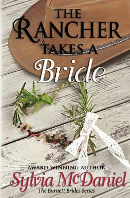 The Rancher Takes a Bride by Sylvia McDaniel