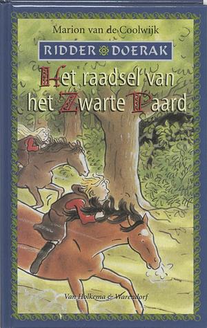 Het raadsel van het Zwarte Paard (Ridder Doerak) by Saskia Halfmouw, Marion van de Coolwijk