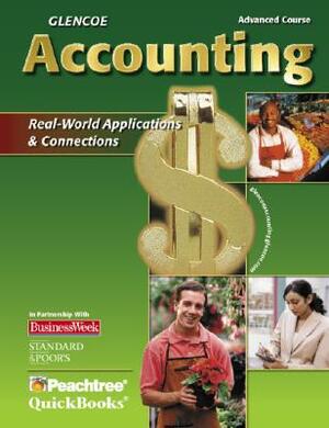 Glencoe Accounting Advanced Course: Real-World Applications & Connections by McGraw-Hill Education