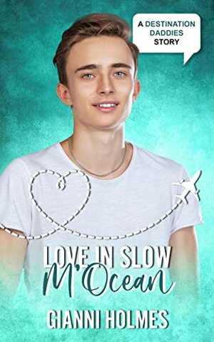 Love in Slow M'Ocean by Gianni Holmes