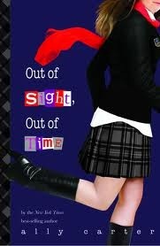 Out of Sight, Out of Time by Ally Carter