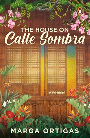 The House on Calle Sombra - A parable by Marga Ortigas