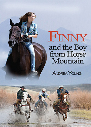 Finny and the Boy from Horse Mountain by Andrea Young