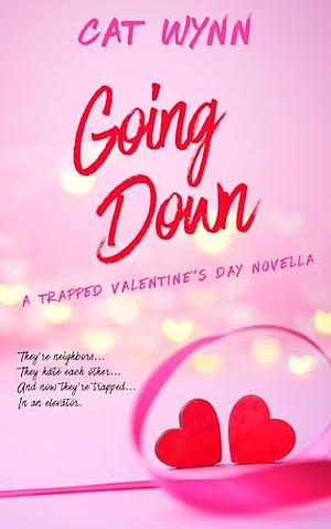 Going Down by Cat Wynn