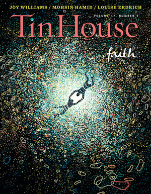 Tin House: Faith by Win McCormack, Holly MacArthur, Rob Spillman