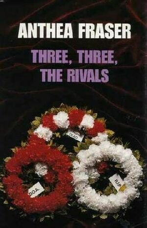 Three, Three, the Rivals by Anthea Fraser