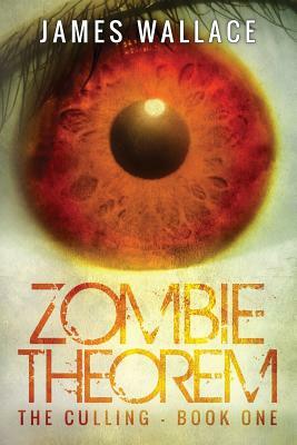 Zombie Theorem by James Wallace