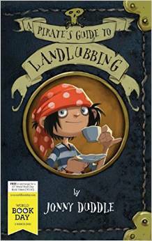 A Pirate's Guide to Landlubbing by Jonny Duddle