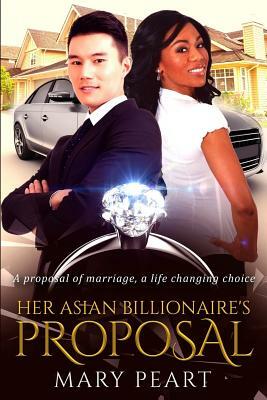 Her Asian Billionaire's Proposal: A BWAM Marriage Romance by Mary Peart