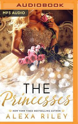 The Princesses by Alexa Riley