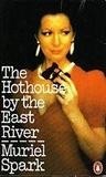 The Hothouse By The East River by Muriel Spark