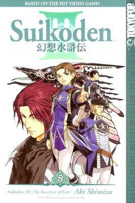 Suikoden III: The Successor of Fate, Volume 5 by Aki Shimizu, 志水 アキ, Patrick Coffman