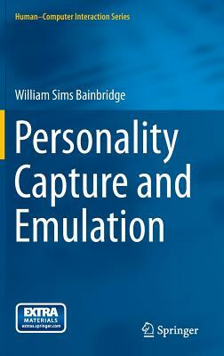 Personality Capture and Emulation by William Sims Bainbridge