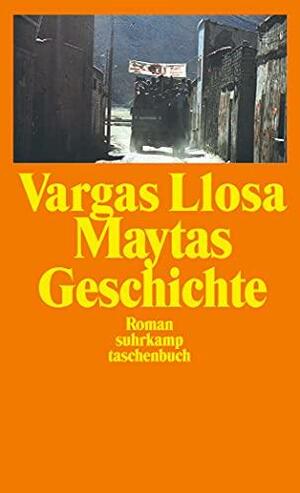 Maytas Geschichte by Mario Vargas Llosa