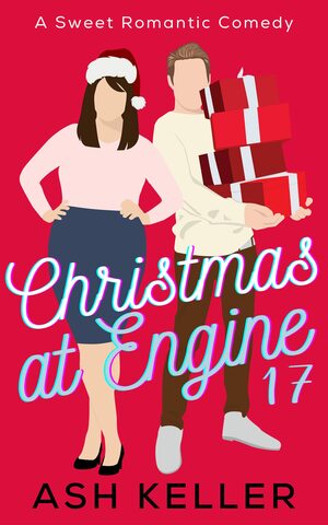 Christmas at Engine 17 (The Men of Engine 17 #6) by Ash Keller