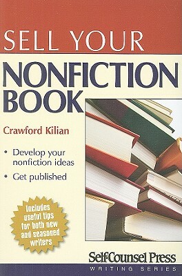 Sell Your Nonfiction Book by Crawford Kilian