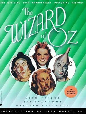 The Wizard of Oz by William Stillman, Jay Scarfone, John Fricke