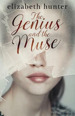 The Genius and the Muse by Elizabeth Hunter