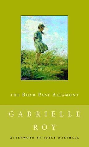 The Road Past Altamont by Gabrielle Roy