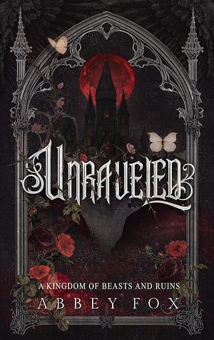 Unraveled by Abbey Fox