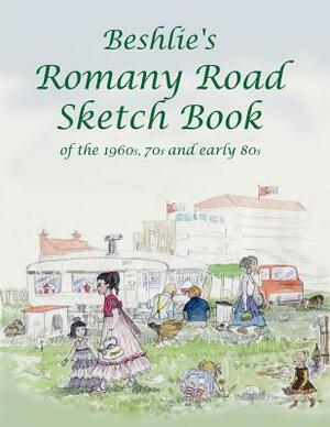 Beshlie's Romany Road Sketch Book by Beshlie