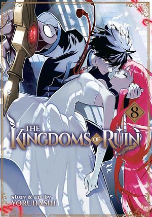 The Kingdoms of Ruin - Band 8 by yoruhashi