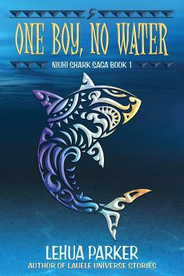 One Boy, No Water by Lehua Parker