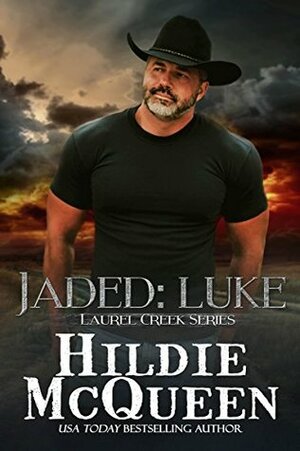 Jaded: Luke: Laurel Creek Series by Hildie McQueen