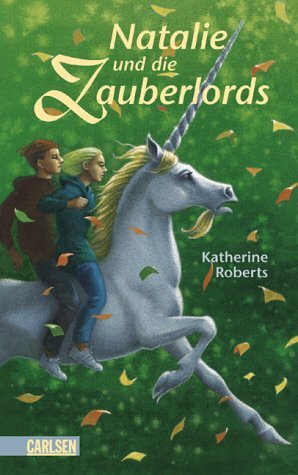 Natalie und die Zauberlords by Katherine Roberts