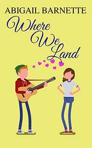 Where We Land by Abigail Barnette