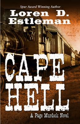Cape Hell and The Book of Murdock by Loren D. Estleman