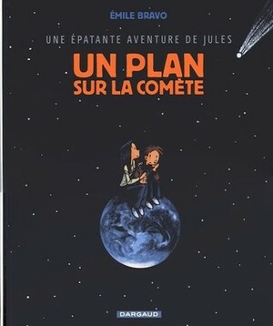 Un Plan Sur La Comète by Émile Bravo