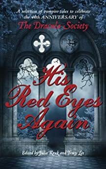 His Red Eyes Again by Tina Rath, Berni Stevens, Julia Kruk, Tony Lee, Sue Gedge, Tracy Lee, Chris Priestley, Gail-Nina Anderson